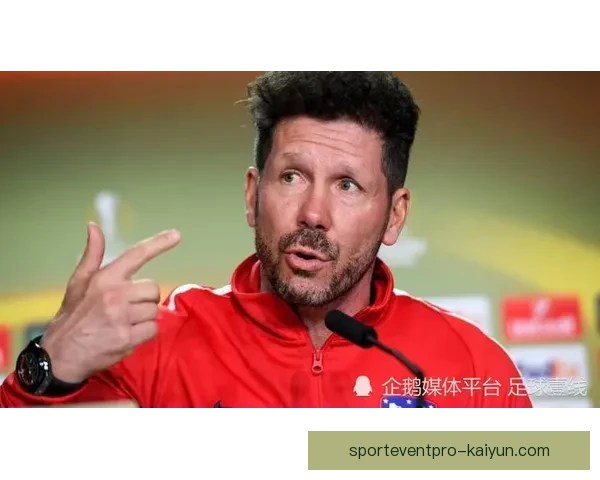 西蒙尼战术适配性不断提升，球队竞争力增强引人关注