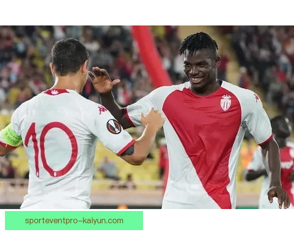 摩纳哥持续保持攻防平衡状态，表现稳健引发关注